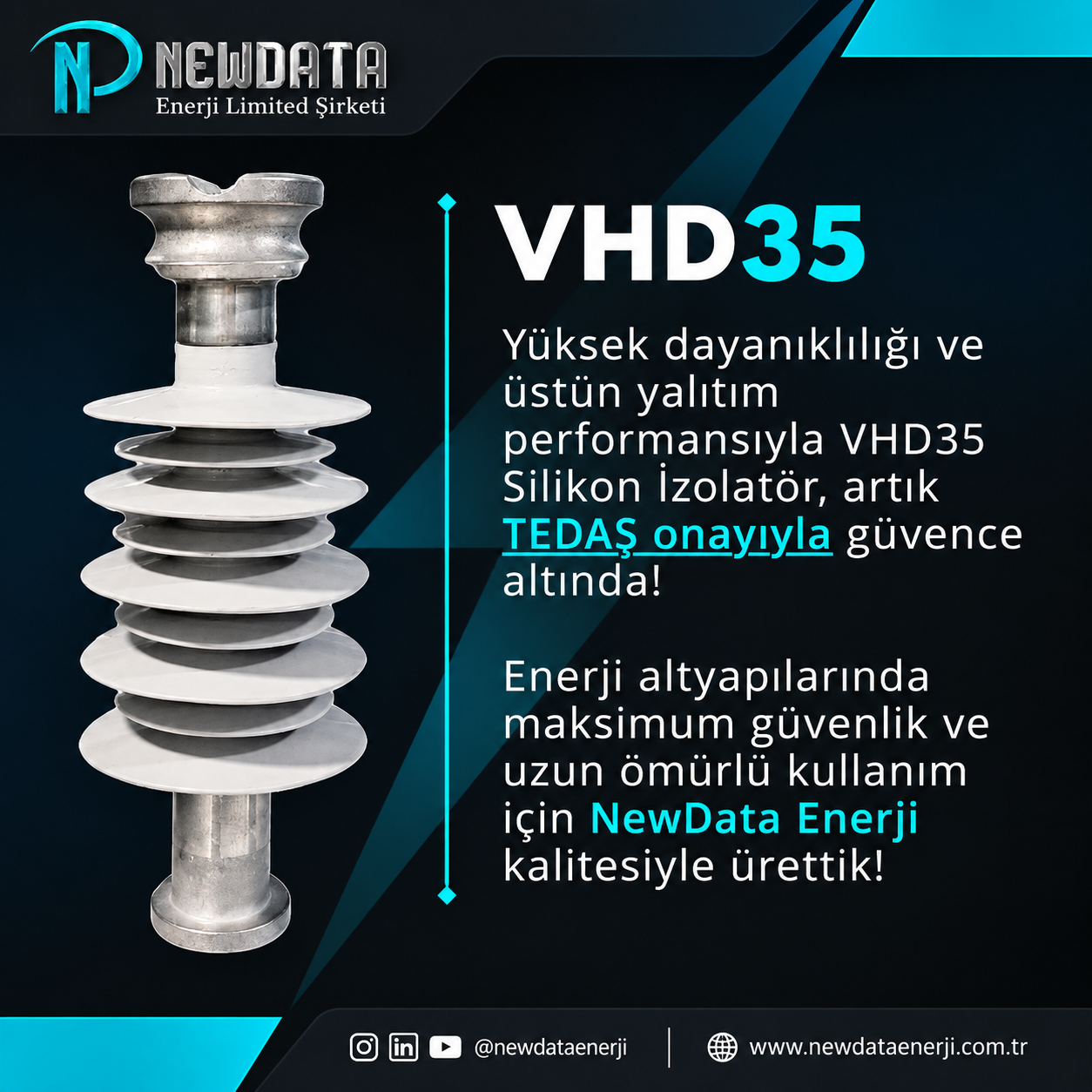 VHD SİLİKON PORSELEN İZOLATÖR